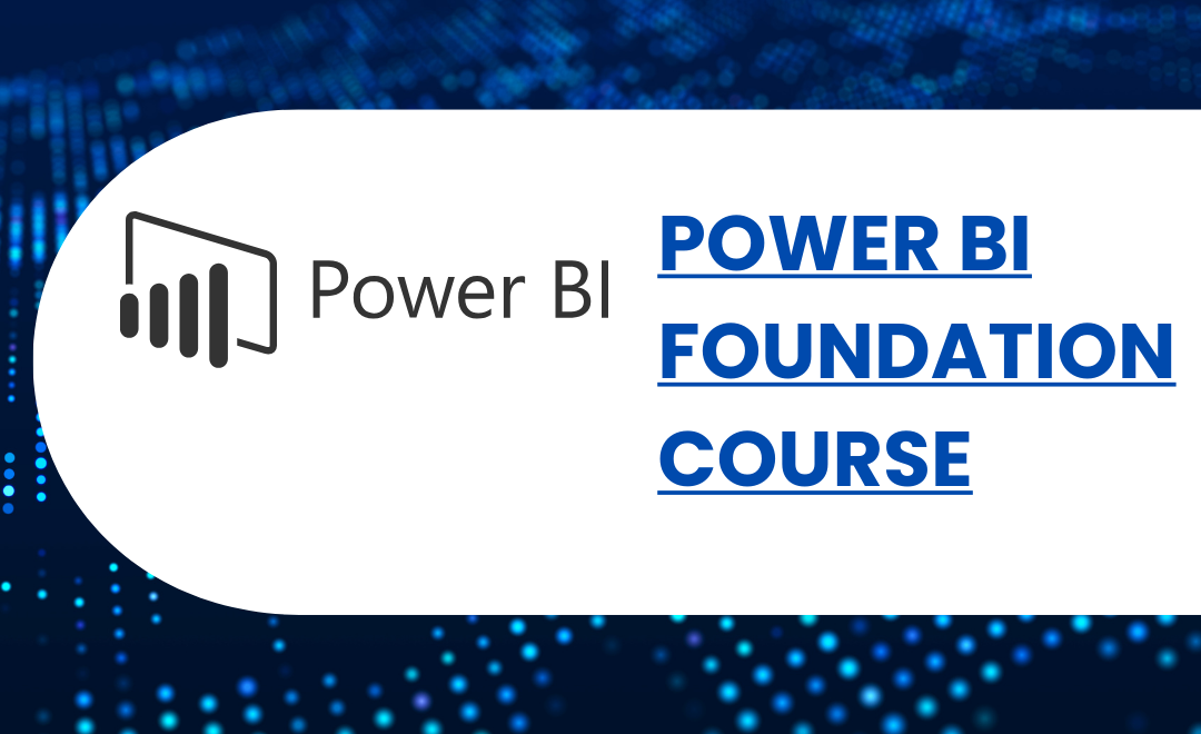 Power BI Foundation course Outline: Day 1 to Day 10